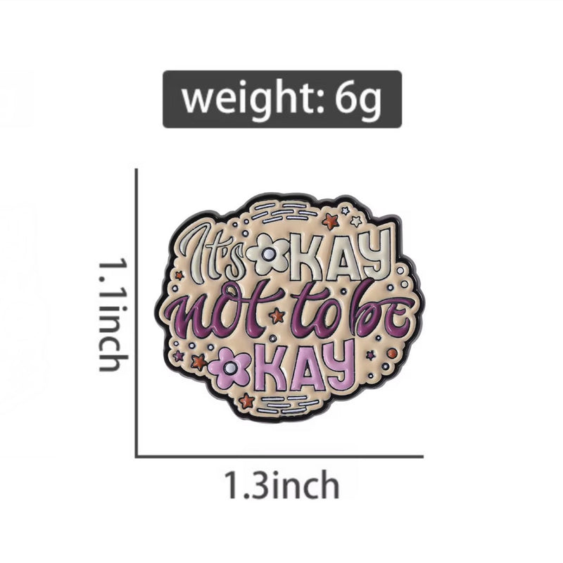 It’s Okay Not To Be Okay Brooch Enamel Pin