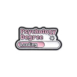 Psychology Degree Loading Brooch Enamel Pin