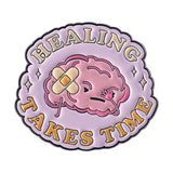Healing Takes Time Brooch Enamel Pin