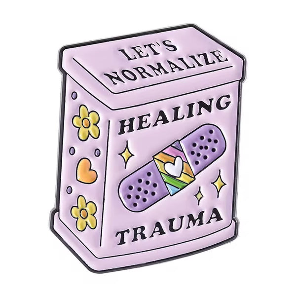Normalize Healing Trauma Brooch Enamel Pin