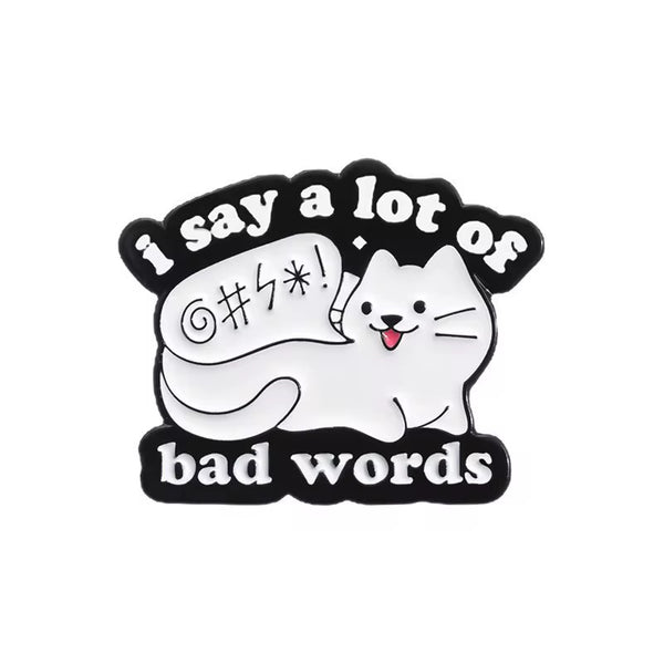 Bad Words Cat Brooch Enamel Pin