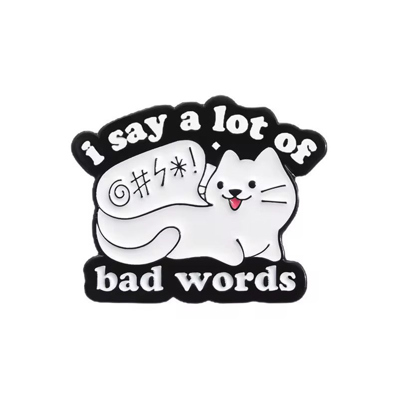 Bad Words Cat Brooch Enamel Pin