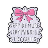 Demure Mindful Cutesy Brooch Enamel Pin