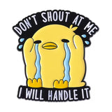 Sensitive Duck Brooch Enamel Pin