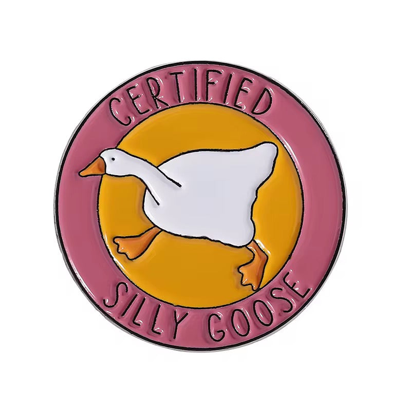 Certified Silly Goose Brooch Enamel Pin