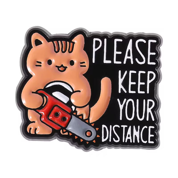 Keep Your Distance Cat Brooch Enamel Pin