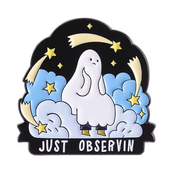 Just Observin Ghost Brooch Enamel Pin
