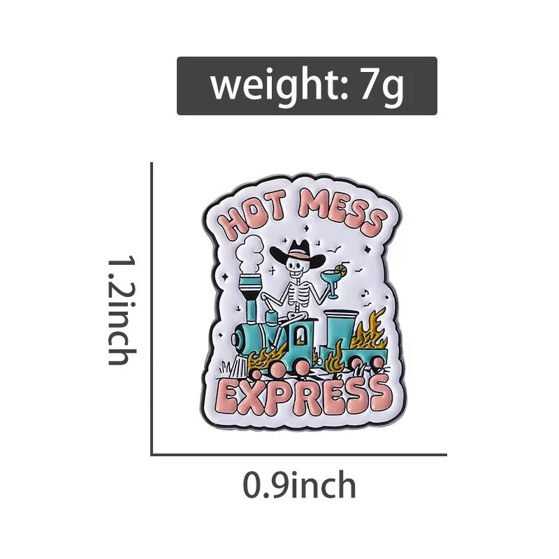 Hot Mess Express Brooch Enamel Pin