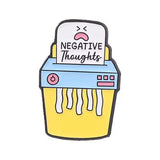 Negative Thoughts Shredder Brooch Enamel Pin