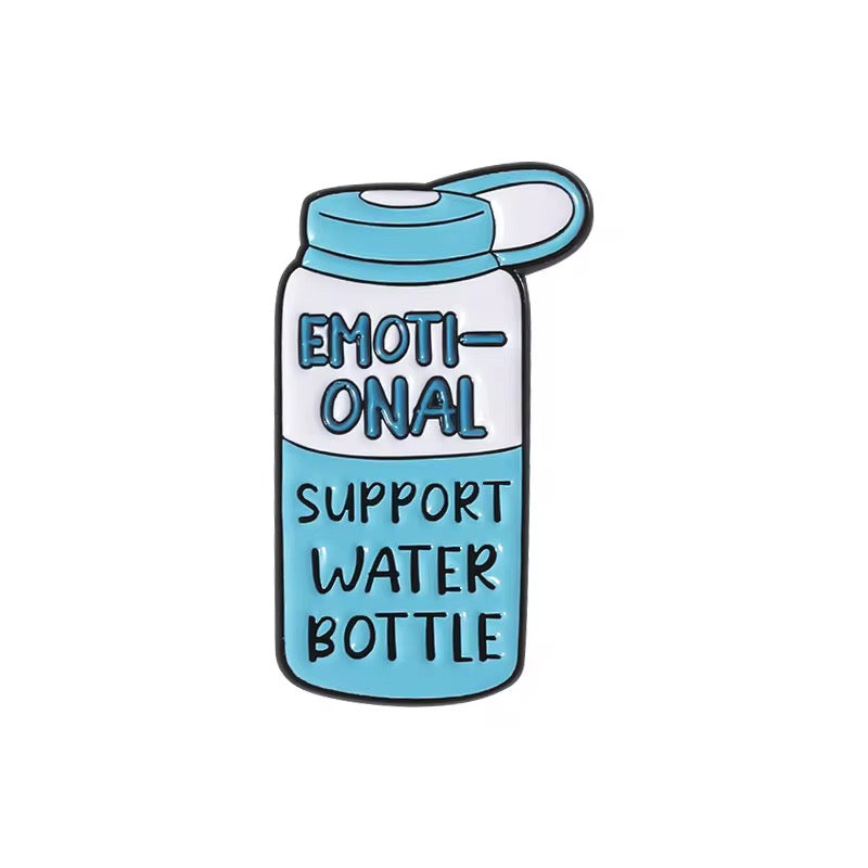 Emotional Support Water Bottle Brooch Enamel Pin