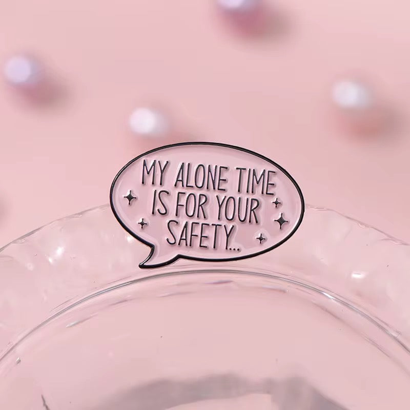 Your Safety Brooch Enamel Pin