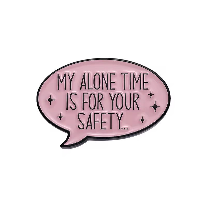 Your Safety Brooch Enamel Pin