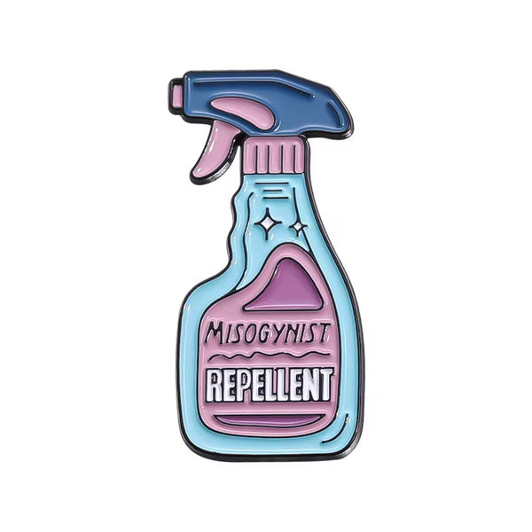 Misogynist Repellent Brooch Enamel Pin