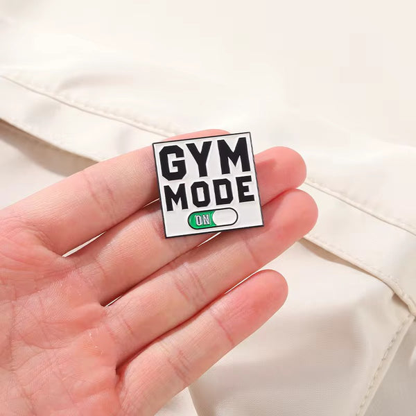 Gym Mode On Brooch Enamel Pin