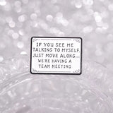 Team Meeting Brooch Enamel Pin